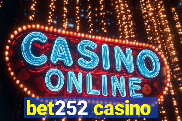 bet252 casino